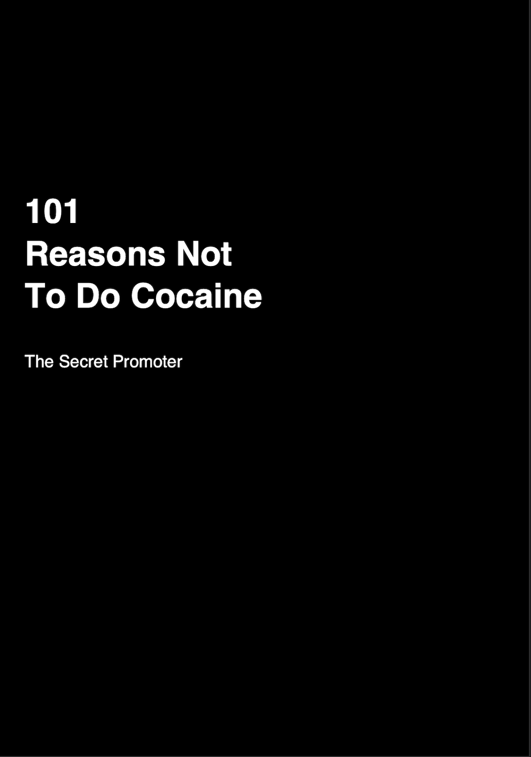 101 Reasons Not To Do Cocaine